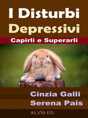 cover image of I Disturbi Depressivi--Capirli e Superarli